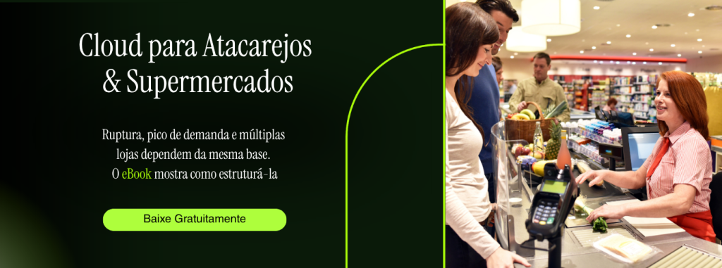 Infraestrutura para Supermercados e atacarejos. Ruptura, pico de demanda e múltiplas lojas dependem da mesma base. O eBook mostra como estruturá-la. Baixe gratuitamente